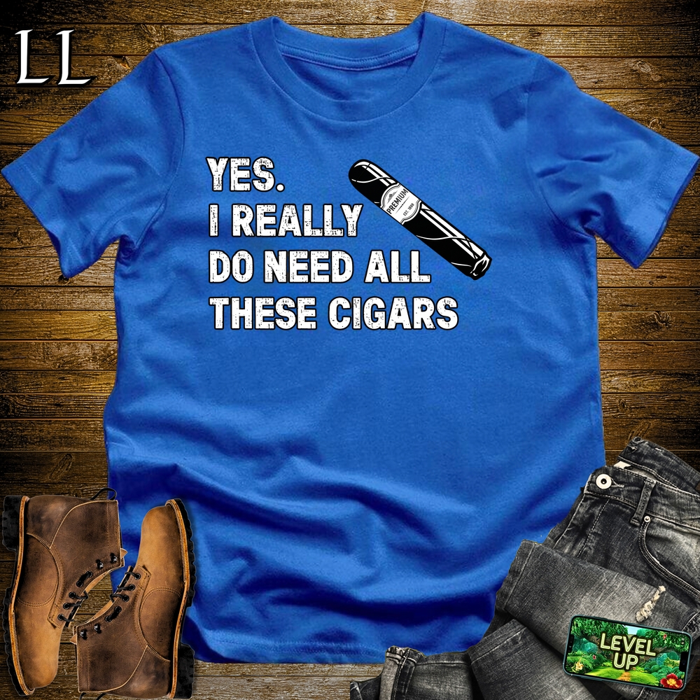 Yes I Really Need Cigars cigar tee in Royal by Legacy Layers