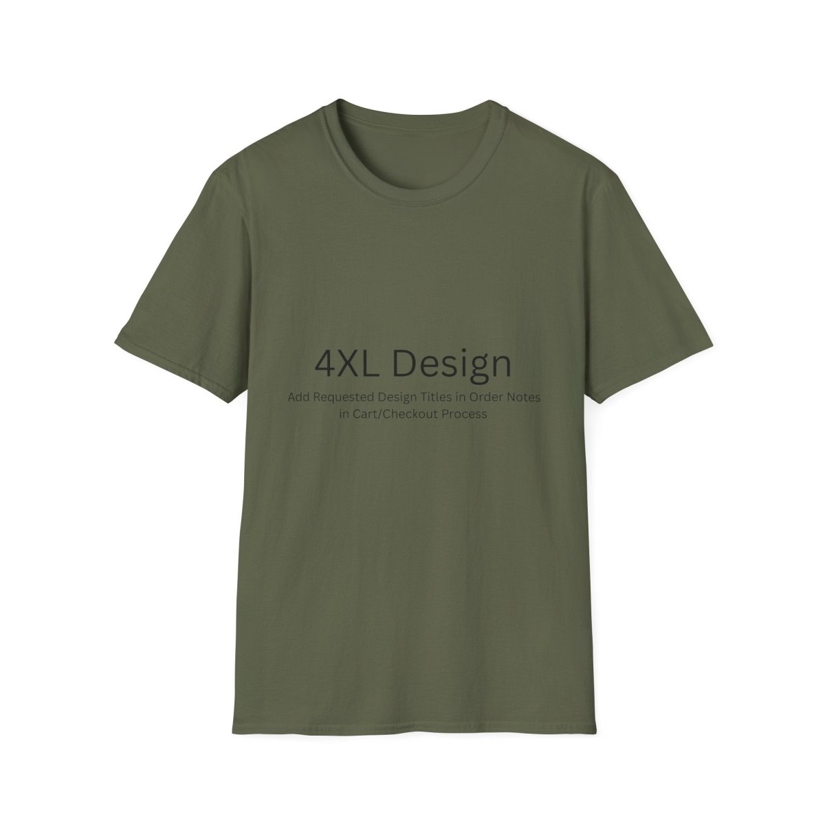 4XL - Choose Design Titles in Order Notes - Military Green - LegacyLayers
