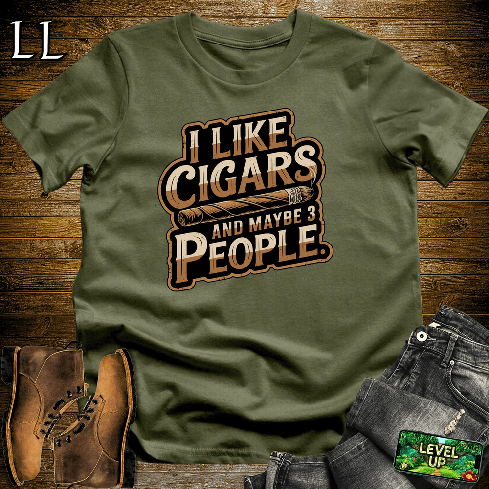 Cigar I Like Cigars And Maybe 3 People - Military Green - LegacyLayers