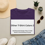 Other Color Options 2 Softstyle T-Shirt - Choose Design Titles in Order Notes