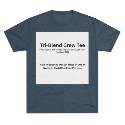 Indigo Tri-Blend Crew Tee — color option for any Legacy Layers cigar tee design