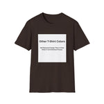 Other Color Options Softstyle T-Shirt - Choose Design Titles in Order Notes