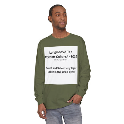Longsleeve Cigar T-Shirt - Pick Any Design