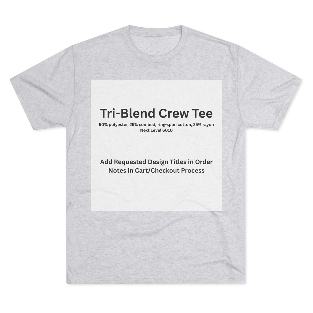Tri-Blend Crew Tee - Choose Design Title in Order Notes