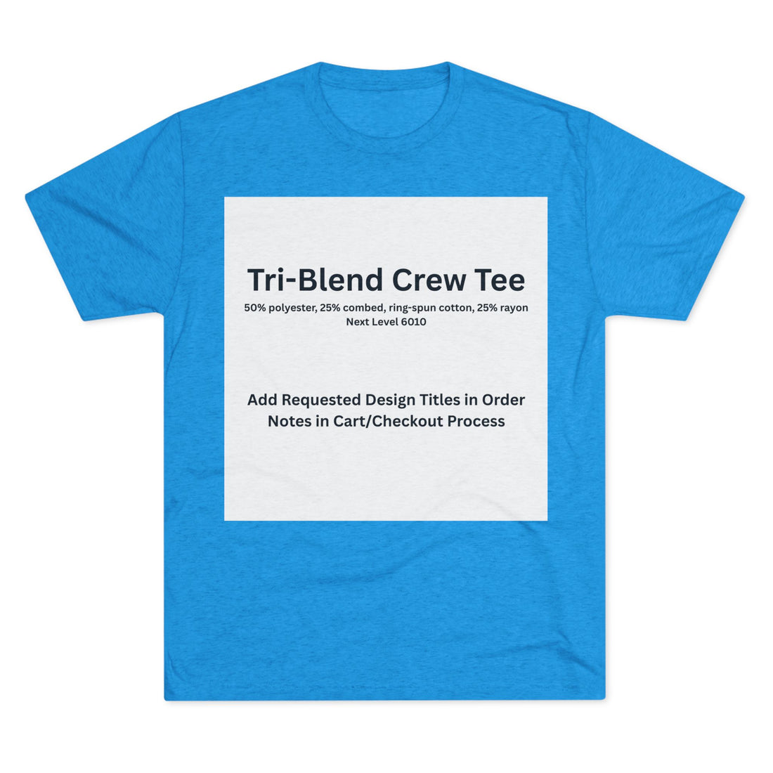 Tri-Blend Crew Tee - Choose Design Title in Order Notes