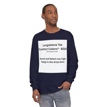 Longsleeve Cigar T-Shirt - Pick Any Design