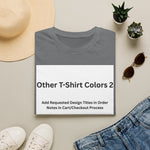 Other Color Options 2 Softstyle T-Shirt - Choose Design Titles in Order Notes