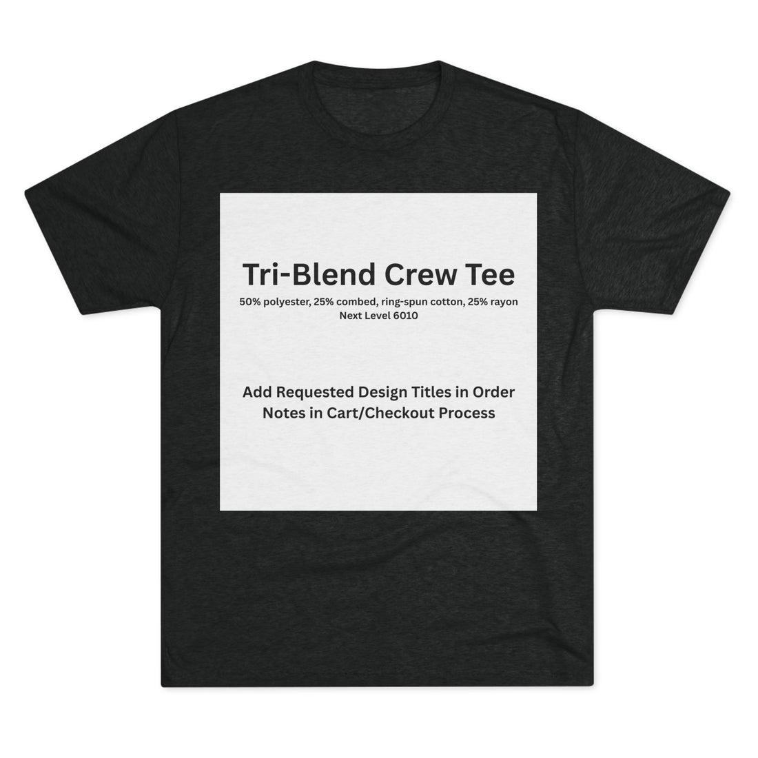 Tri-Blend Crew Tee - Choose Design Title in Order Notes