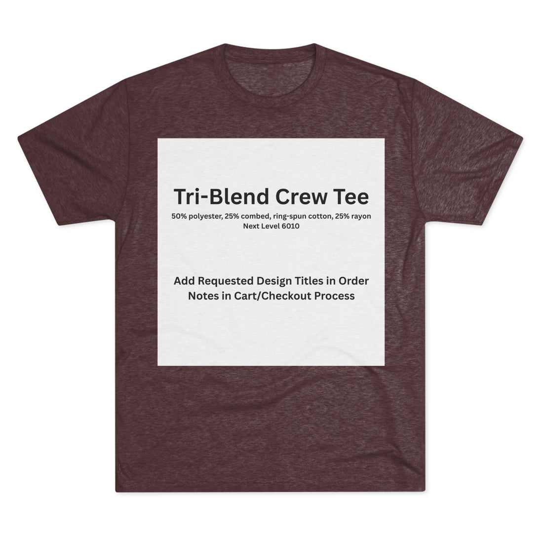 Tri-Blend Crew Tee - Choose Design Title in Order Notes