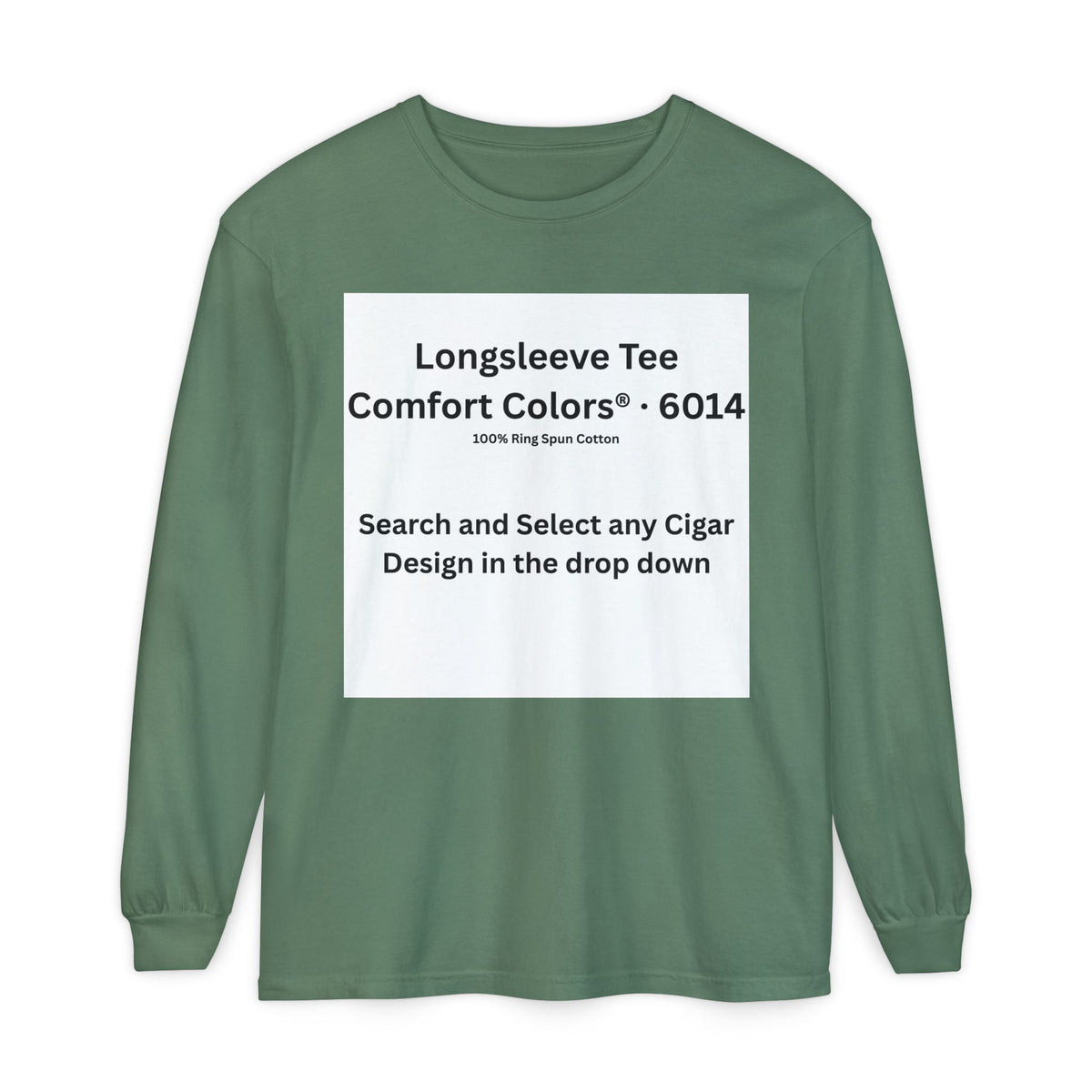 Longsleeve Cigar T-Shirt - Pick Any Design