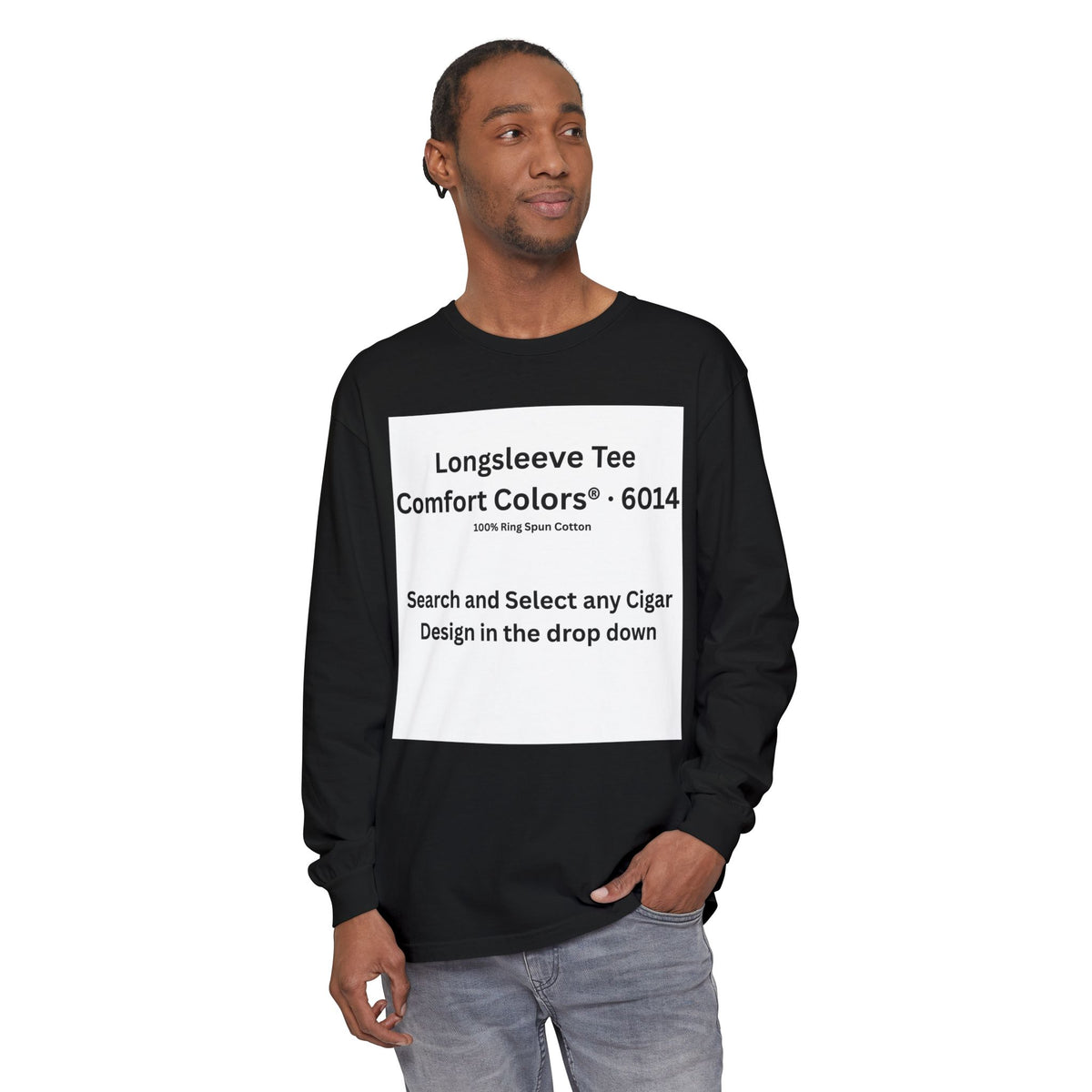 Longsleeve Cigar T-Shirt - Pick Any Design