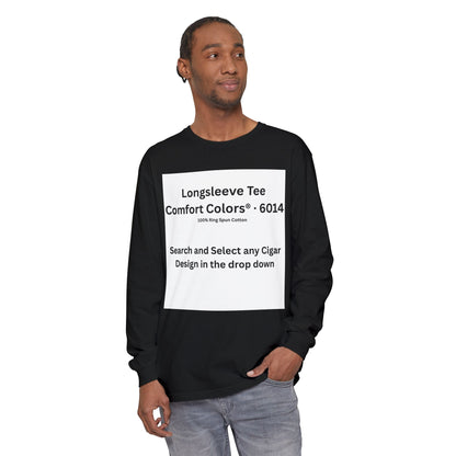 Longsleeve Cigar T-Shirt - Pick Any Design