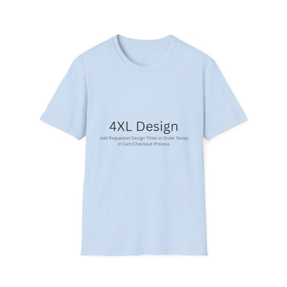 4XL - Choose Design Titles in Order Notes - Light Blue - LegacyLayers