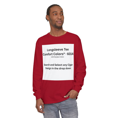 Longsleeve Cigar T-Shirt - Pick Any Design