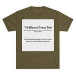 Tri-Blend Crew Tee - Choose Design Title in Order Notes
