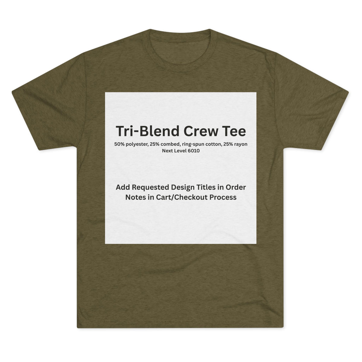 Military Green Tri-Blend Crew Tee — color option for any Legacy Layers cigar tee design