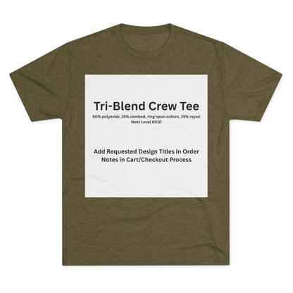 Military Green Tri-Blend Crew Tee — color option for any Legacy Layers cigar tee design