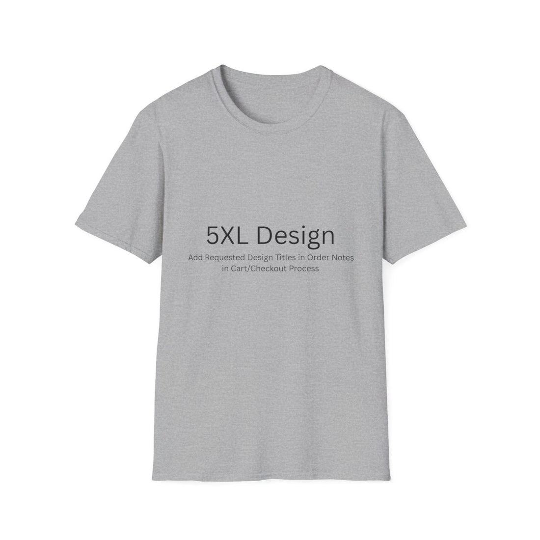 5XL - Choose Design Titles in Order Notes - Sport Grey - LegacyLayers