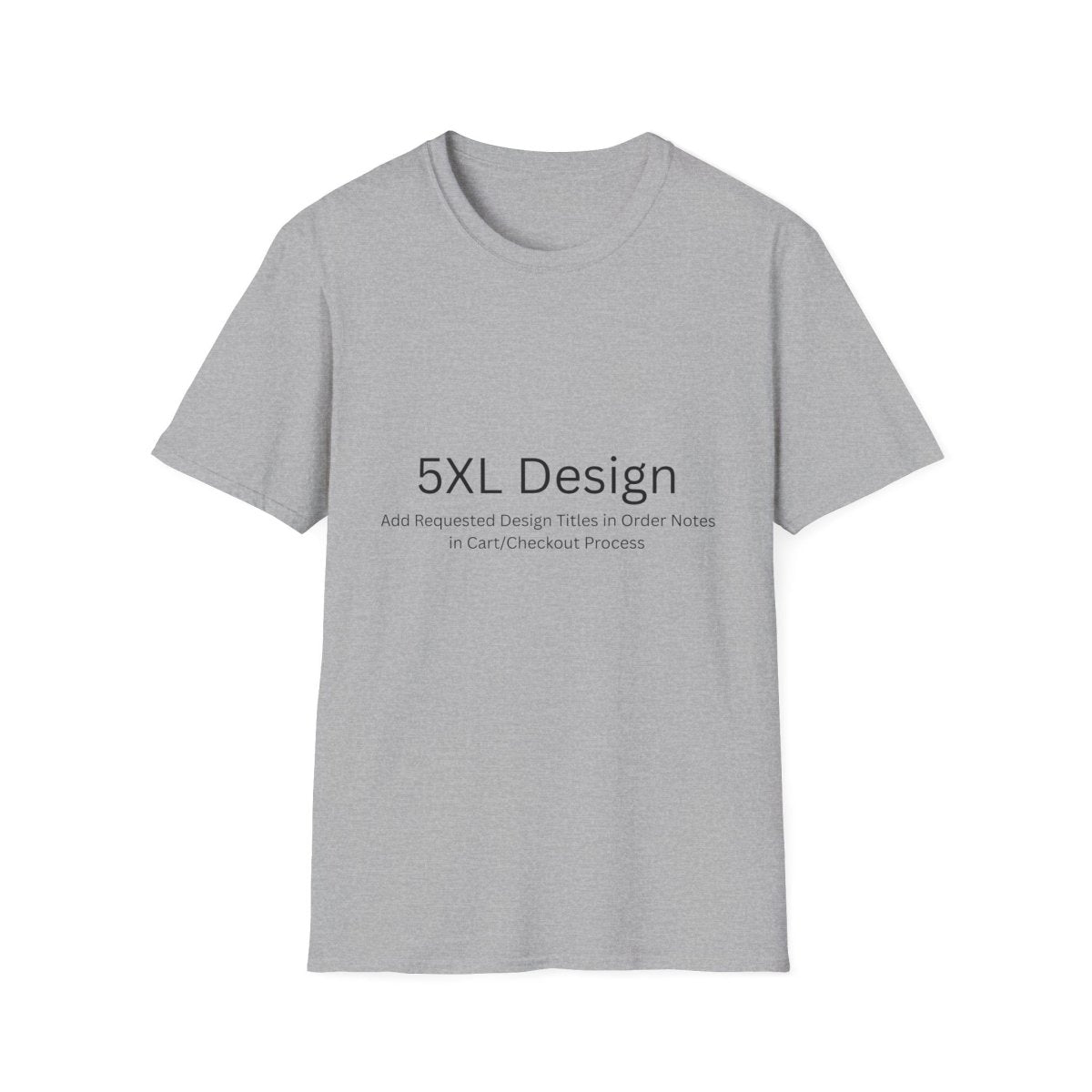 5XL - Choose Design Titles in Order Notes - Sport Grey - LegacyLayers