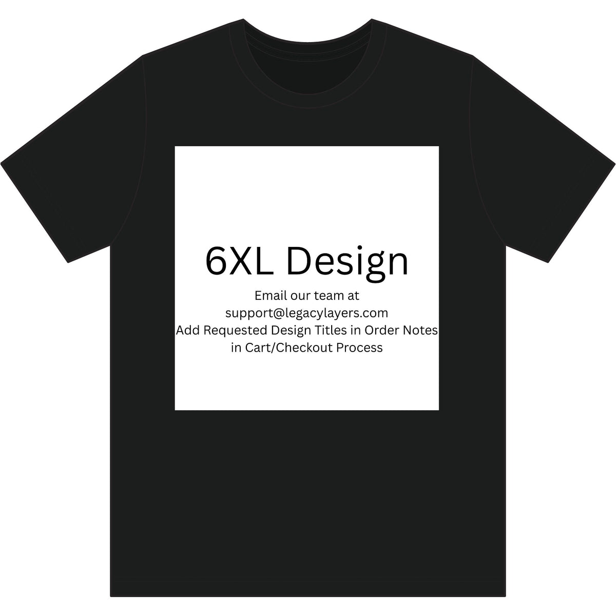 Jet Black 6XL T-Shirt — color option for any Legacy Layers cigar tee design