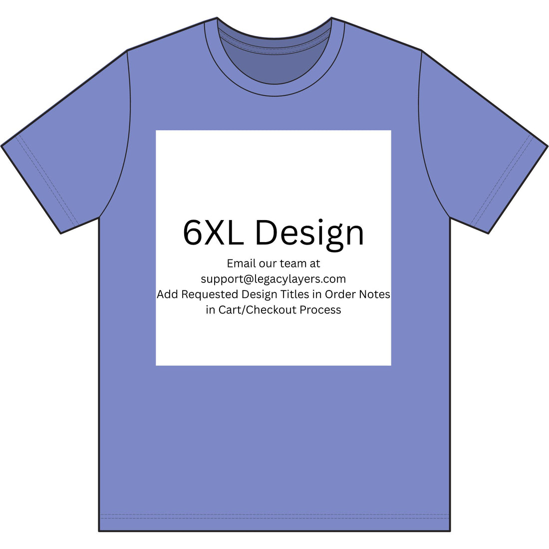 6XL - Choose Design Title in Order Notes
