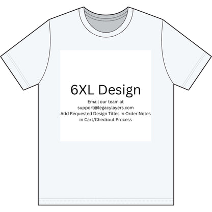 White 6XL T-Shirt — color option for any Legacy Layers cigar tee design