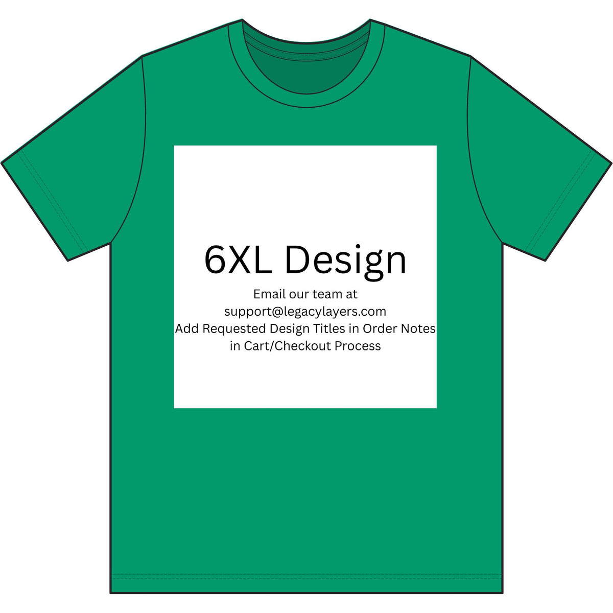 Kelly 6XL T-Shirt — color option for any Legacy Layers cigar tee design