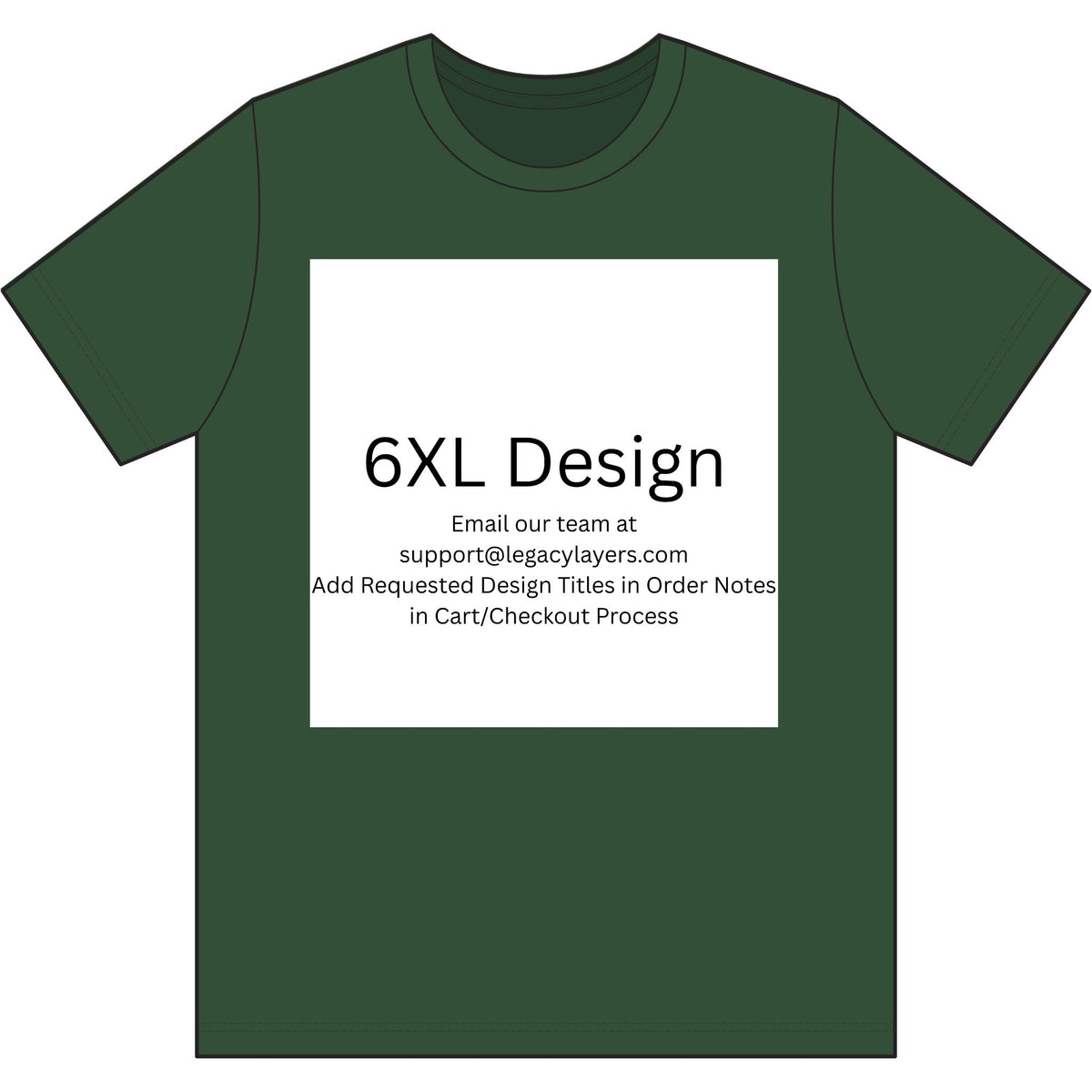 Forest Green 6XL T-Shirt — color option for any Legacy Layers cigar tee design