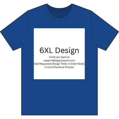 True Royal 6XL T-Shirt — color option for any Legacy Layers cigar tee design