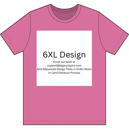Awareness Pink 6XL T-Shirt — color option for any Legacy Layers cigar tee design
