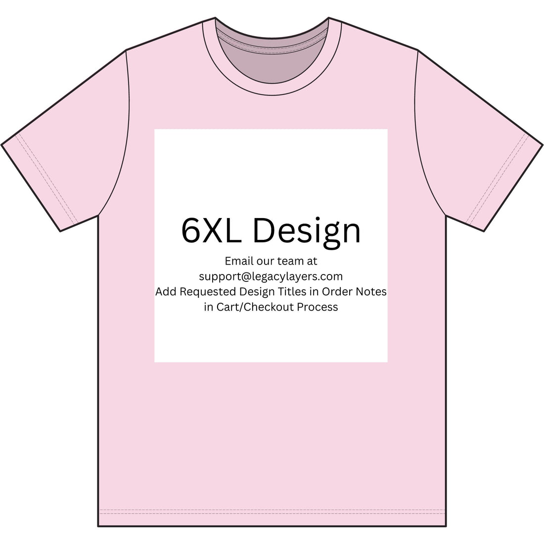6XL - Choose Design Title in Order Notes