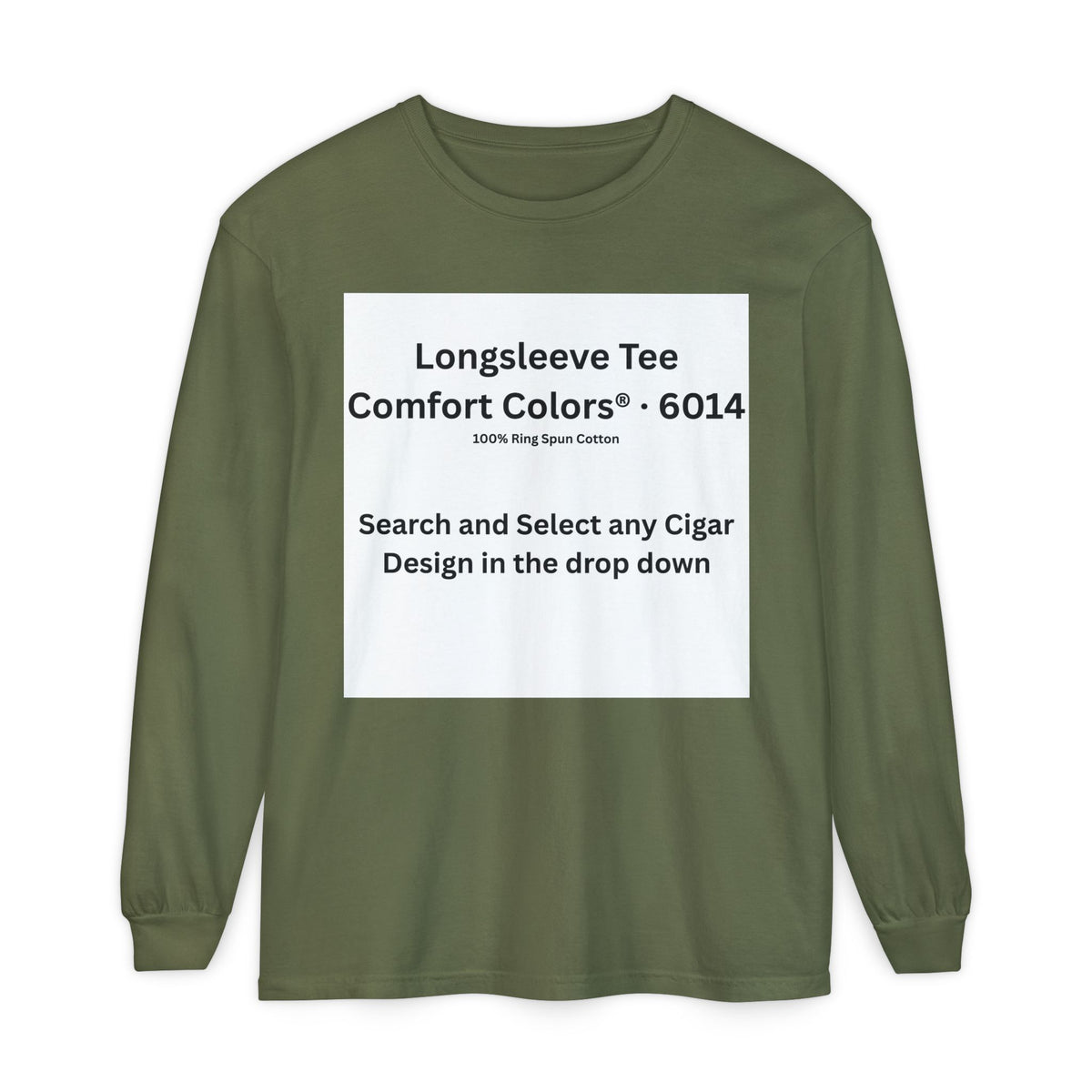Longsleeve Cigar T-Shirt - Pick Any Design