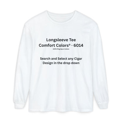 Longsleeve Cigar T-Shirt - Pick Any Design