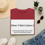 Other Color Options 2 Softstyle T-Shirt - Choose Design Titles in Order Notes