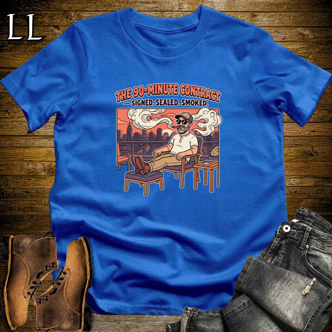 90 Minute Cigar Contract 2 T-Shirt Royal Blue | Funny Cigar Quote Tee