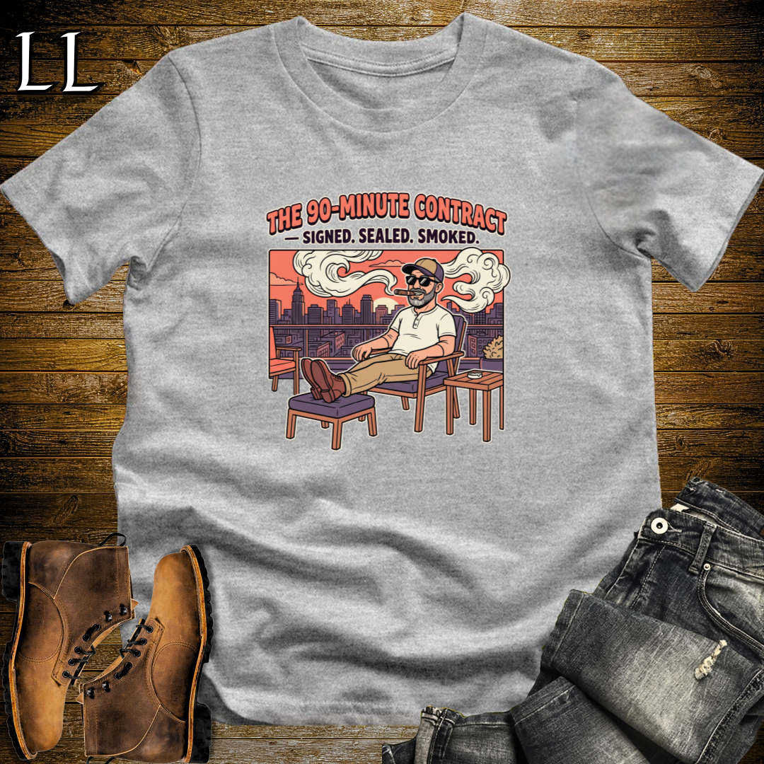 90 Minute Cigar Contract 2 T-Shirt Sport Grey | Funny Cigar Quote Tee