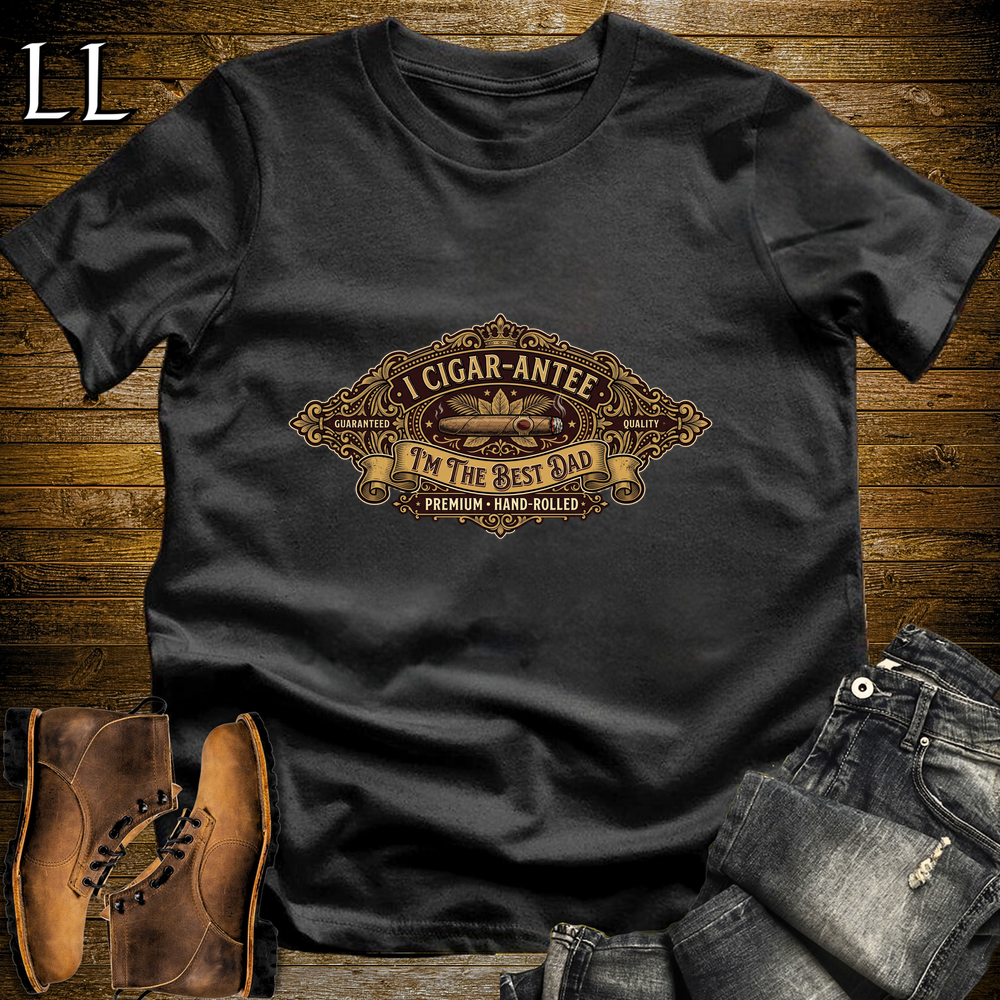 I Cigarantee Im The Best Dad Softstyle Tee Black | Funny Cigar Pun Tee