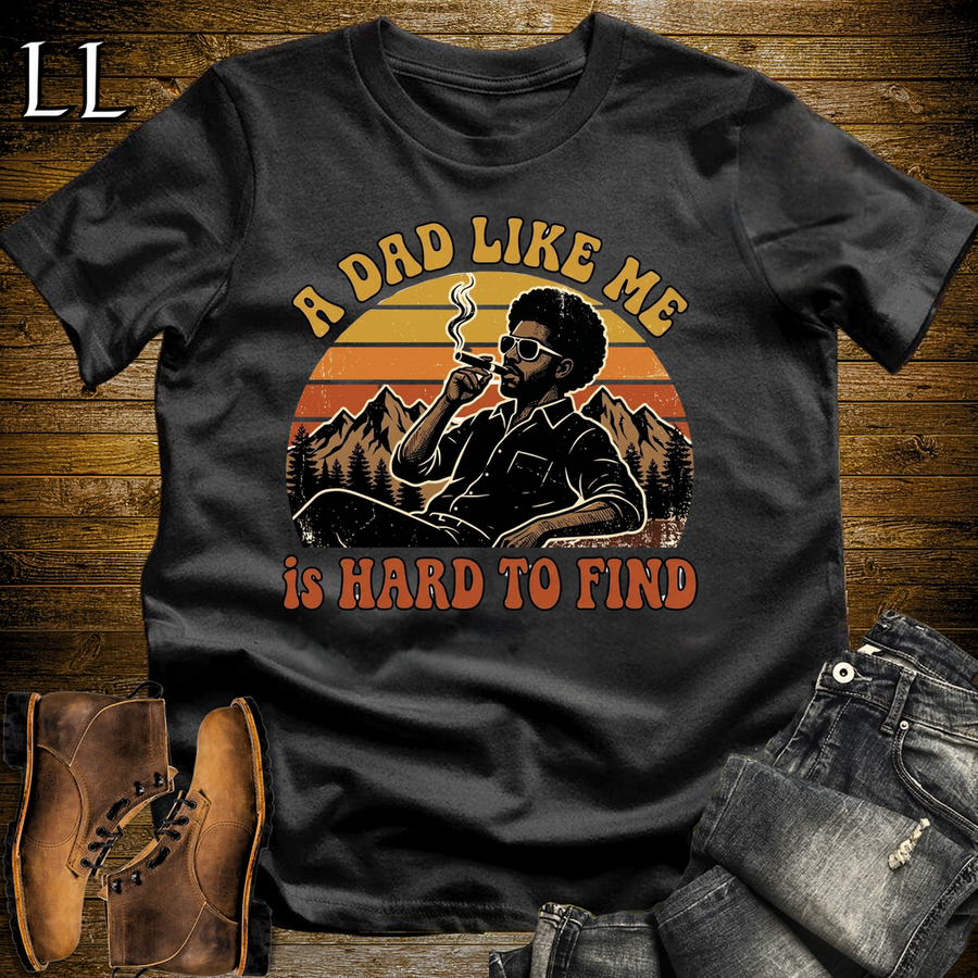 A Dad Like Me Is Hard To Find Cigar Softstyle Tee Black | Cigar Dad Slogan Tee
