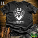 Relax A Cigar Smokers Here Softstyle T Shirt Black | Cigar Lover Tee