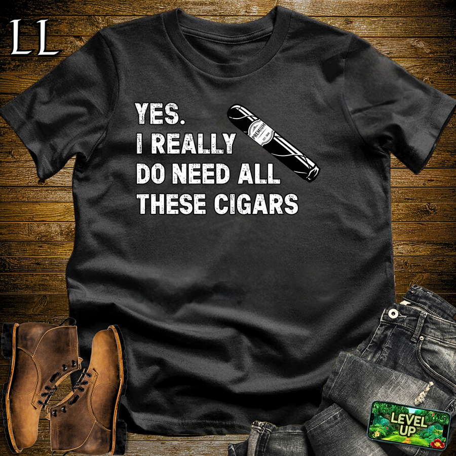 Yes I Really Need Cigars Softstyle T Shirt Black | Funny Cigar Tee