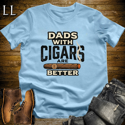 Dads With Cigars Are Better Softstyle Tee Light Blue | Cigar Dad Slogan Tee