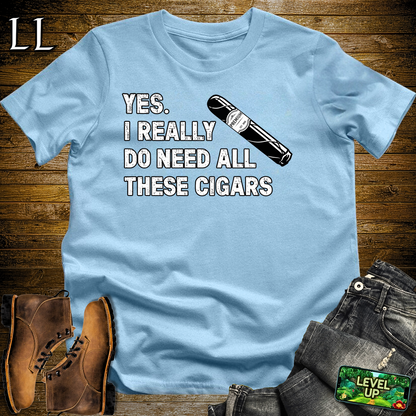 Yes I Really Need Cigars Softstyle T Shirt Light Blue | Funny Cigar Tee