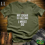 My Cigar Is Calling I Must Go Softstyle T Shirt Military Green | Funny Cigar Tee