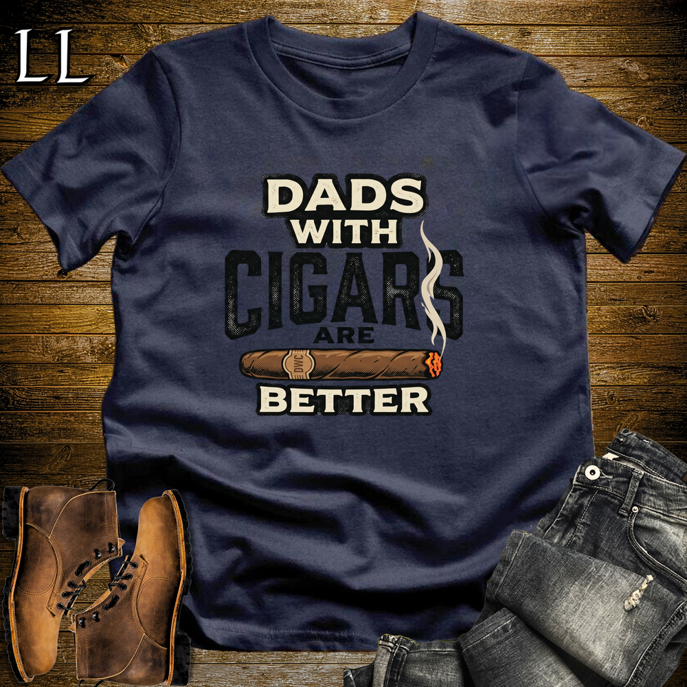 Dads With Cigars Are Better Softstyle Tee Navy | Cigar Dad Slogan Tee
