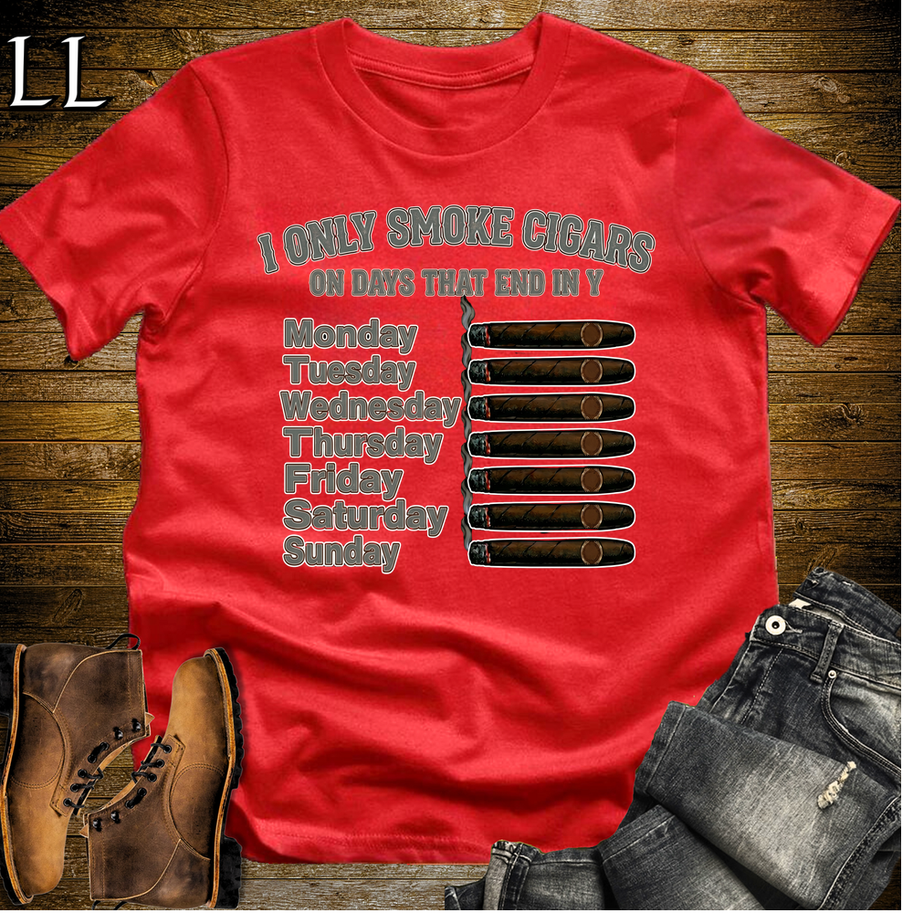 Only Smoke Cigars On Days That End In Y Tee Red | Funny Cigar Shirt