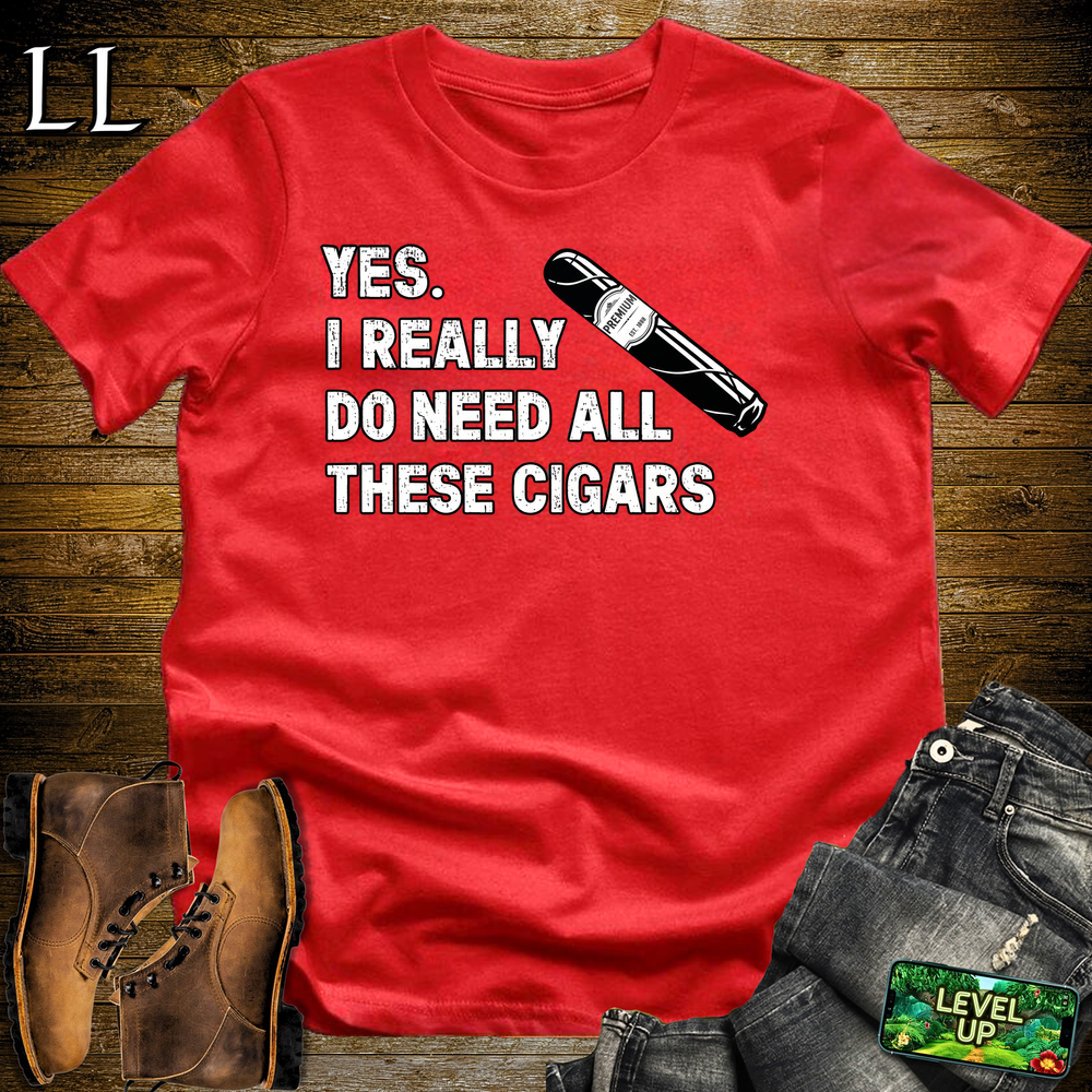 Yes I Really Need Cigars Softstyle T Shirt Red | Funny Cigar Tee