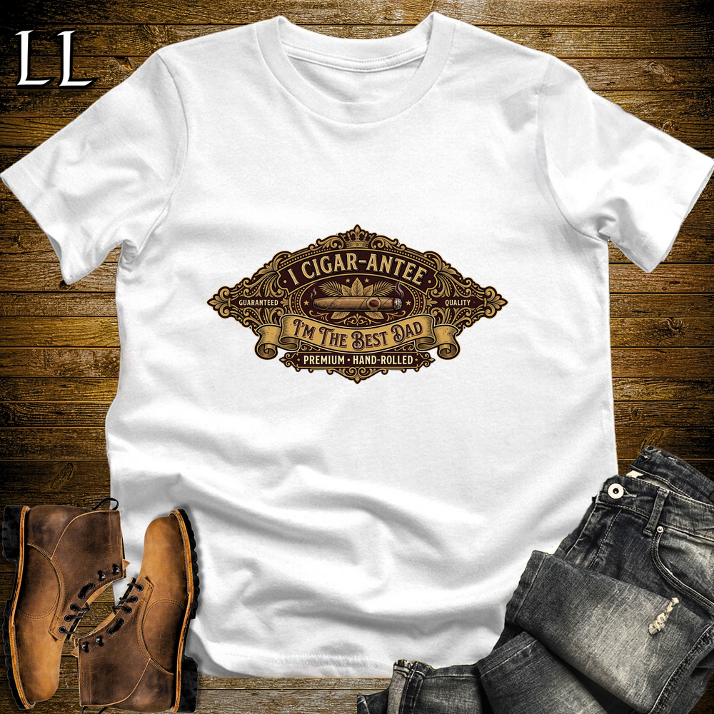 I Cigarantee Im The Best Dad Softstyle Tee White | Funny Cigar Pun Tee