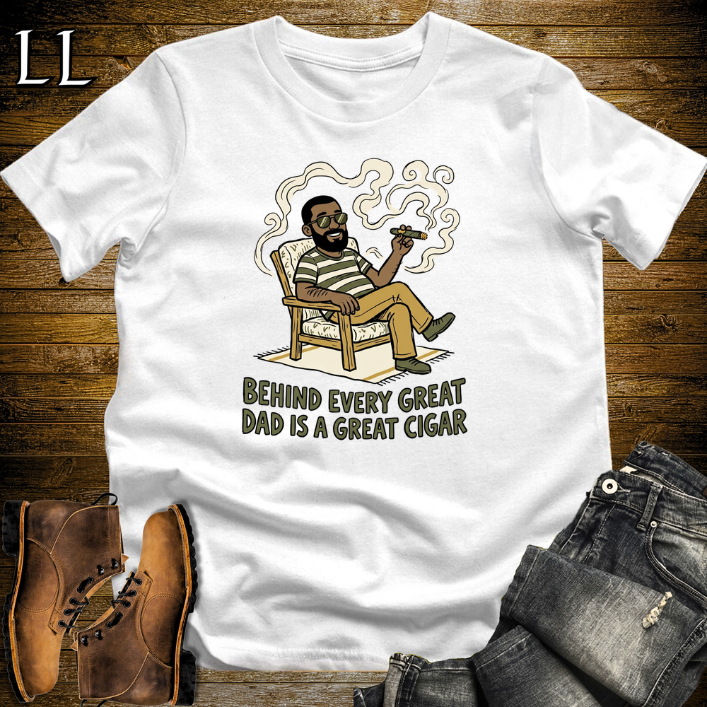 Behind Every Great Dad Cigar Softstyle Tee White | Cigar Dad Slogan Tee