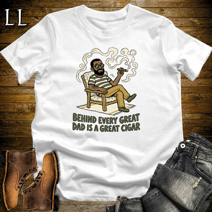 Behind Every Great Dad Cigar Softstyle Tee White | Cigar Dad Slogan Tee