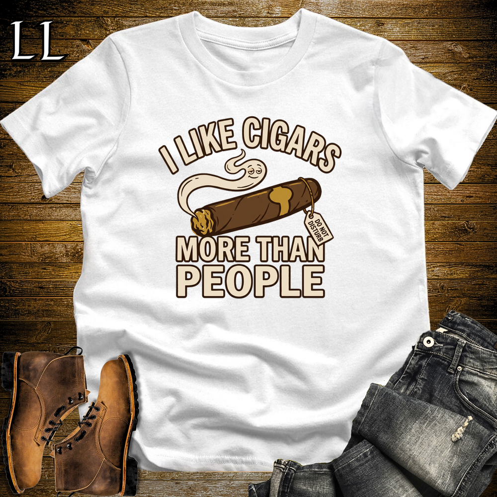 I Like Cigars More Than People Softstyle T Shirt White | Funny Cigar Tee